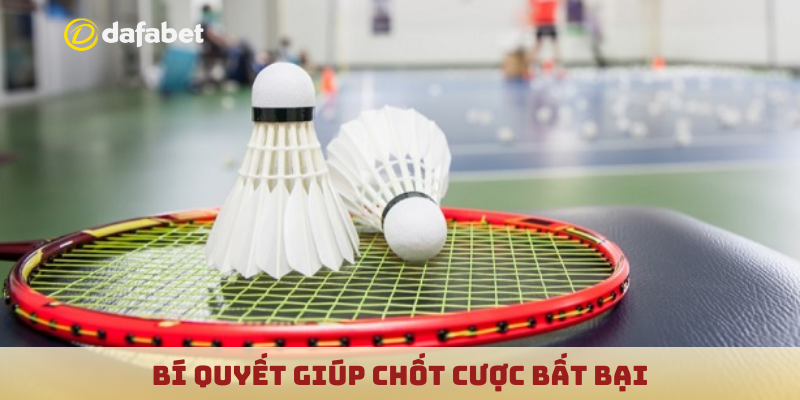 Bí quyết giúp chốt cược bất bại