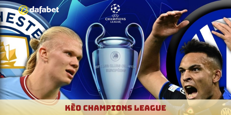Kèo Champions League